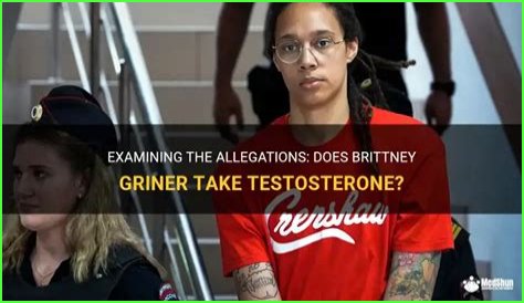 Is Brittany Griner Really Taking Testosterone? Uncovering The Truth